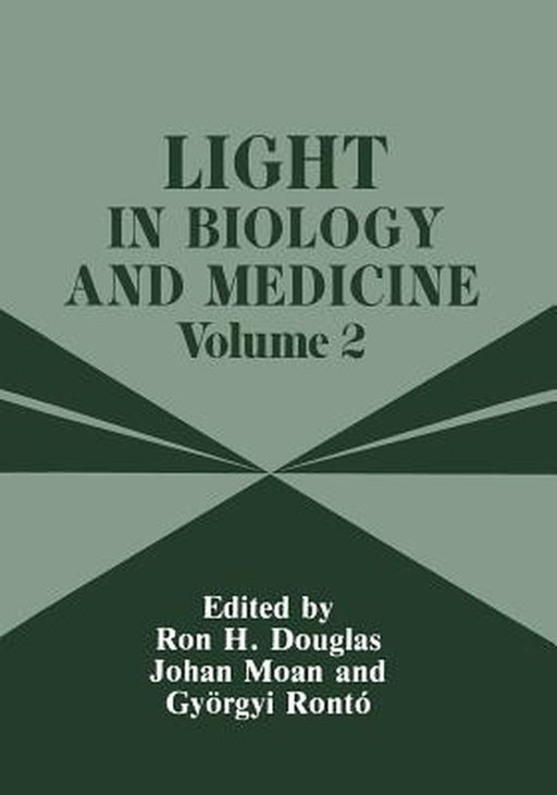Light in Biology and Medicine: Volume 2 by Roy H. Douglas