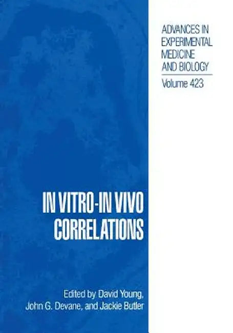 In Vitro-In Vivo Correlations by David B. Young