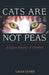 Cats Are Not Peas: A Calico History of Genetics by Laura L. Gould