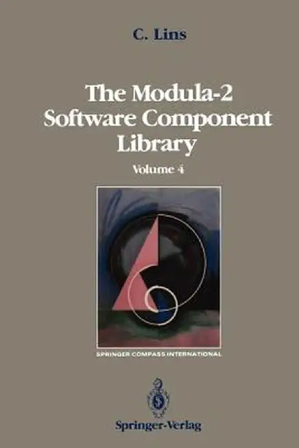 The Modula-2 Software Component Library: Volume 2 by Charles Lins