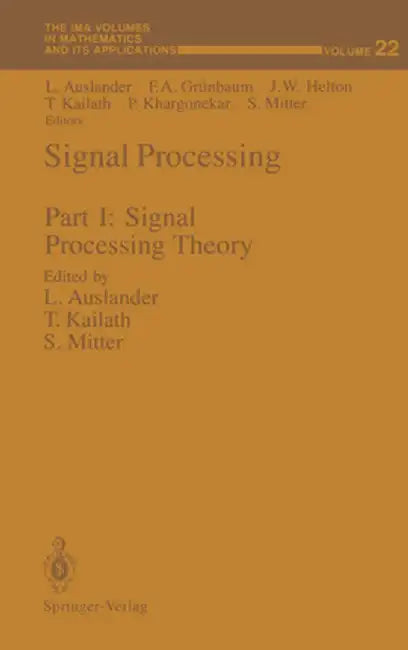 Signal Processing: Part I: Signal Processing Theory by Louis Auslander