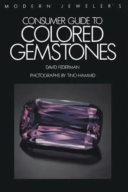 Modern Jeweler's Consumer Guide to Colored Gemstones by David Federman