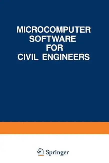Microcomputer Software for Civil Engineers by Howard Falk