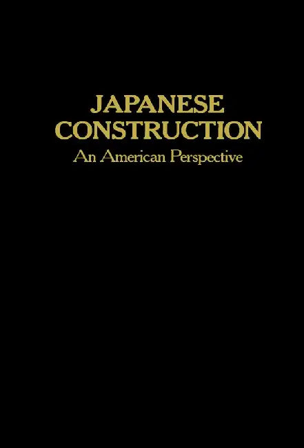 Japanese Construction: An American Perspective by S. M. Levy