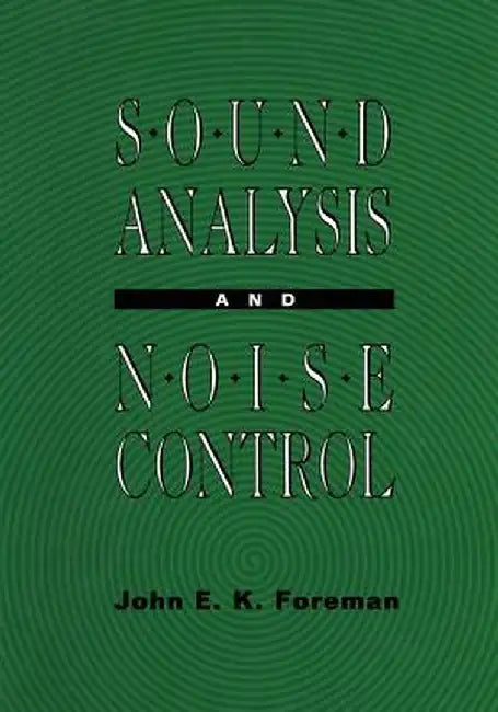 Sound Analysis and Noise Control by John Foreman
