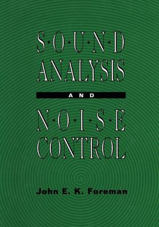 Sound Analysis and Noise Control by John Foreman