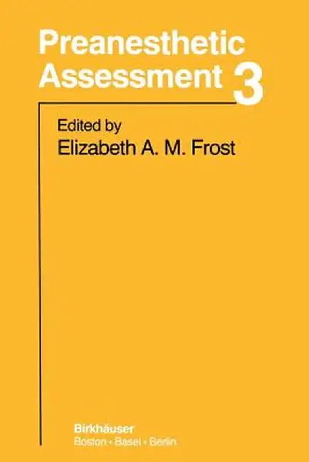 Preanesthetic Assessment 3 by E. Frost