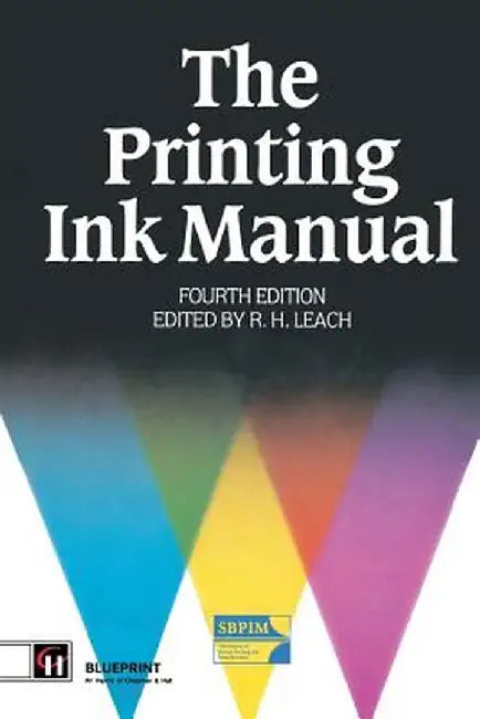 Printing Ink Manual by Robert Leach