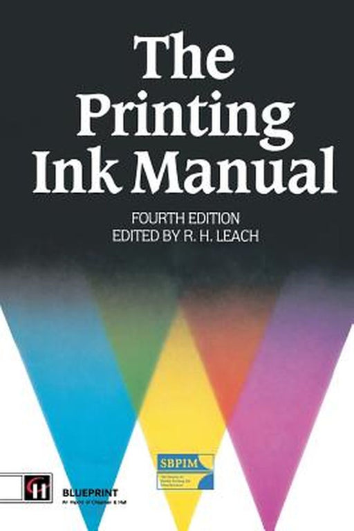 Printing Ink Manual by Robert Leach