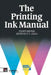 Printing Ink Manual by Robert Leach