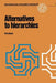 Alternatives to Hierarchies by Ph. G. Herbst