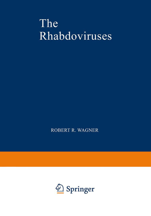 The Rhabdoviruses by Robert R. Wagner