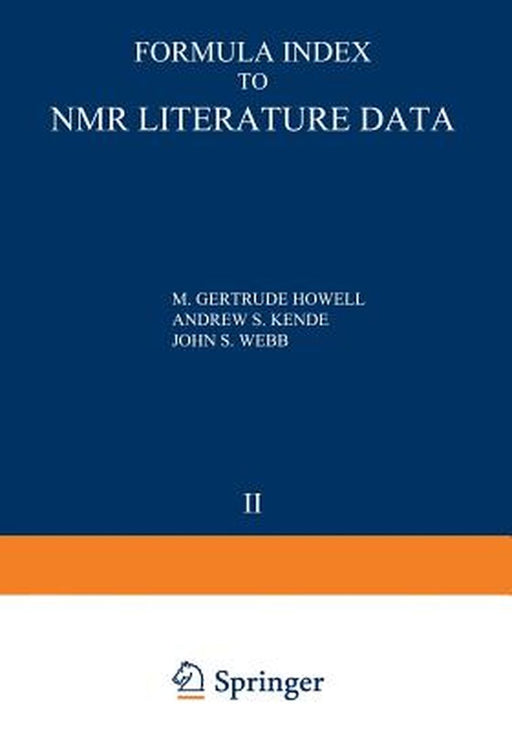 Formula Index to NMR Literature Data: Volume 2: 1961-1962 References by M. G. Howell