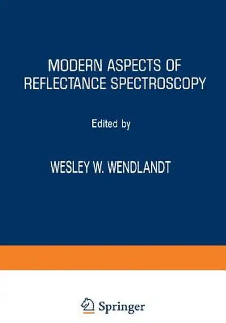 Modern Aspects of Reflectance Spectroscopy by W. W. Wendlandt