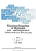 Electronic Properties of Multilayers and Low-Dimensional Semiconductor Structures by J. M. Chamberlain