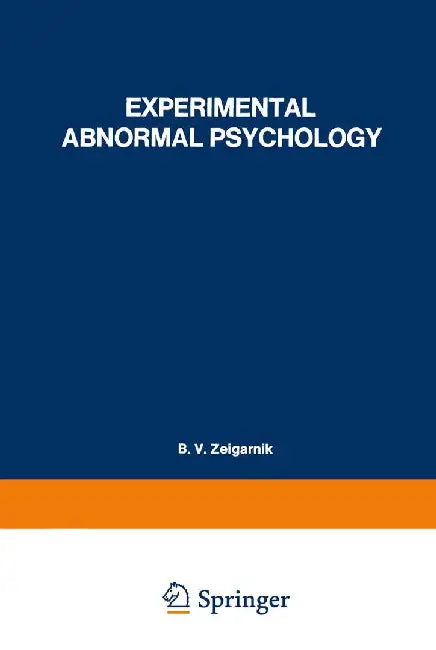Experimental Abnormal Psychology by B. Zeigarnik