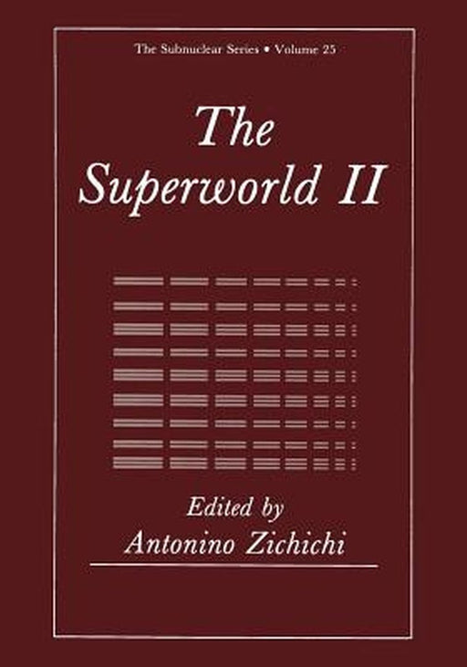 The Superworld II by Antonino Zichichi