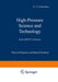 High-Pressure Science and Technology: Volume 1: Physical Properties and Material Synthesis / Volume 2: Applications and Mechanical Properties by K. D. Timmerhaus