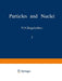Particles and Nuclei: Volume 2, Part 3 by N. N. Bogolyubov