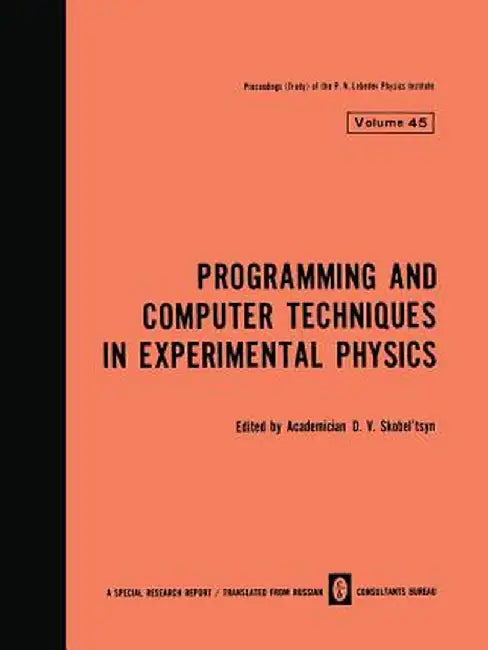 Programming and Computer Techniques in Experimental Physics by D. V. Skobel Tsyn