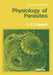 Physiology of Parasites by Leslie H. Chappell