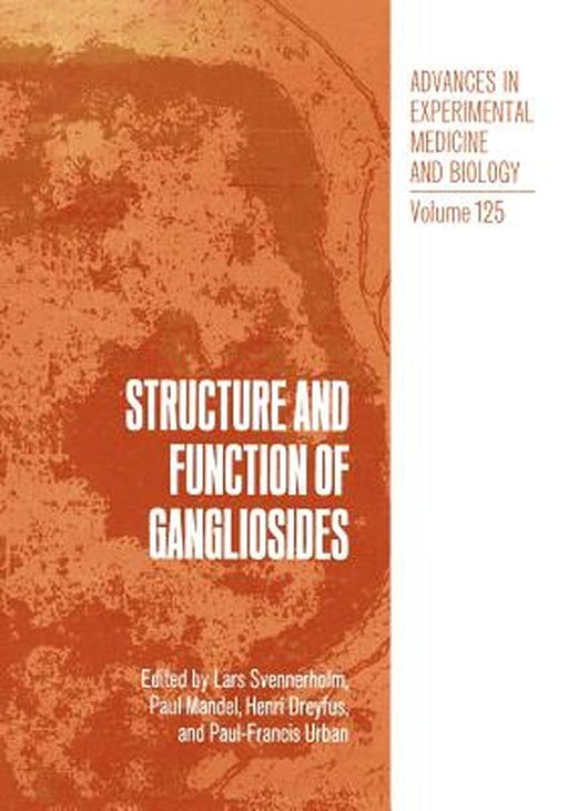 Structure and Function of Gangliosides by Lars Svennerholm