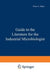 Guide to the Literature for the Industrial Microbiologist by Don; Hennessy, B.G. Freeman