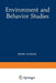 Environment and Behavior Studies: Emergence of Intellectual Traditions by Irwin Altman