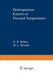 Heterogeneous Kinetics at Elevated Temperatures: Proceedings of an International Conference in Metallurgy and Materials Science Held at the University by G. R. Belton