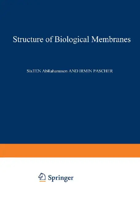 Structure of Biological Membranes by Sixten Abrahamsson