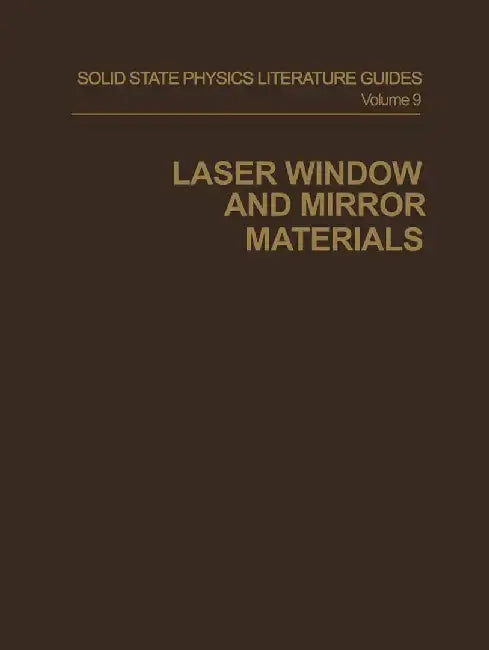 Laser Window and Mirror Materials by G. C. Battle