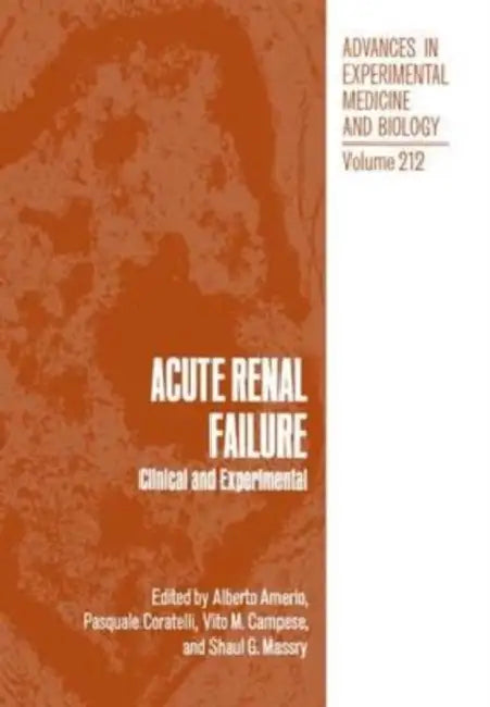 Acute Renal Failure: Clinical and Experimental by Melissa Venator