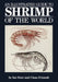 An Illustrated Guide to Shrimp of the World by Ian Dore