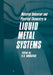 Material Behavior and Physical Chemistry in Liquid Metal Systems by H. U. Borgstedt