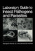Laboratory Guide to Insect Pathogens and Parasites by G. O. Poinar Jr