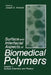 Surface and Interfacial Aspects of Biomedical Polymers: Volume 1 Surface Chemistry and Physics by J. D. Andrade