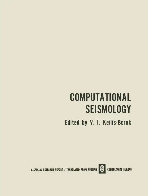 Computational Seismology by V. I. Keilis-Borok
