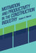 Motivation and Productivity in the Construction Industry by R. Warren