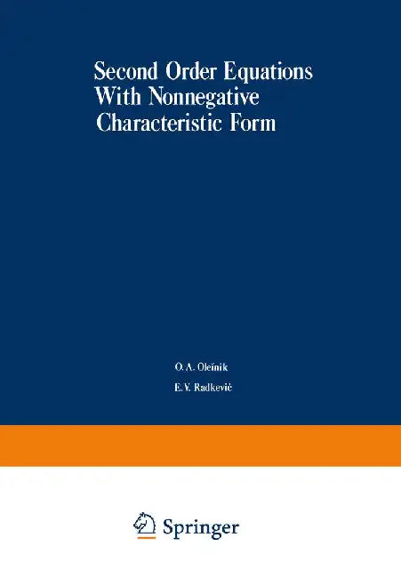Second-Order Equations with Nonnegative Characteristic Form by O. Oleinik