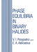 Phase Equilibria in Binary Halides by V. I. Posypaiko