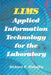 Lims: Applied Information Technology for the Laboratory by Richard Mahaffey