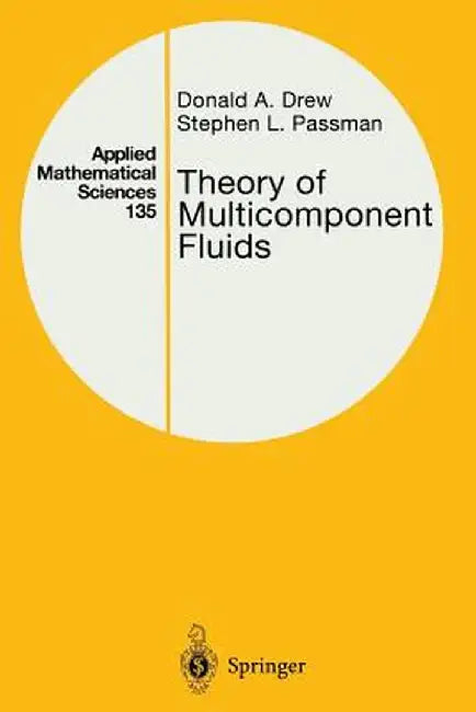 Theory of Multicomponent Fluids by Donald A. Drew