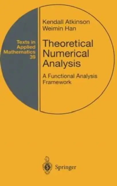 Theoretical Numerical Analysis: A Functional Analysis Framework by Howard of Warwick