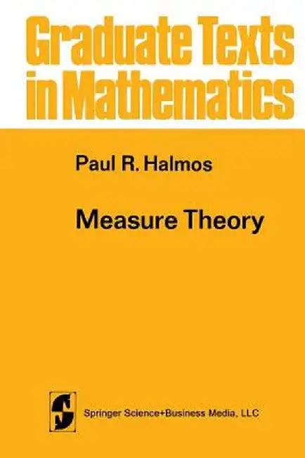 Measure Theory by Paul R. Halmos