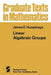 Linear Algebraic Groups by James E. Humphreys