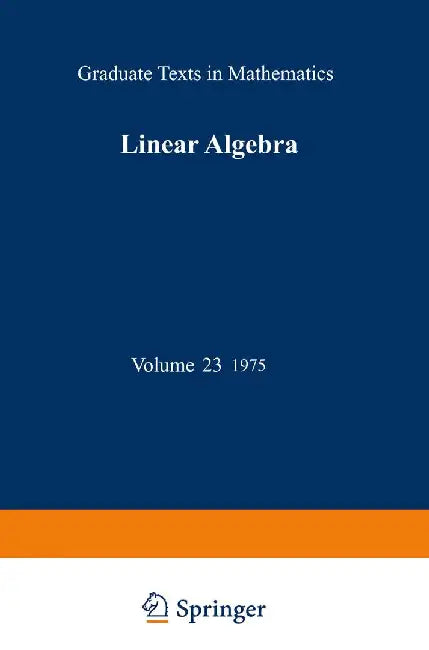 Linear Algebra by Werner H. Greub