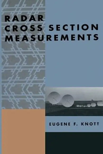 Radar Cross Section Measurements by Eugene F. Knott