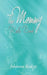 The Mommy Rule Book by Johanna Redeye