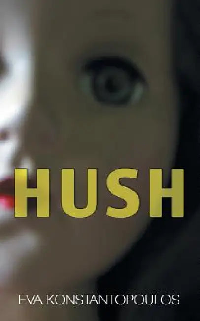 Hush by Eva Konstantopoulos