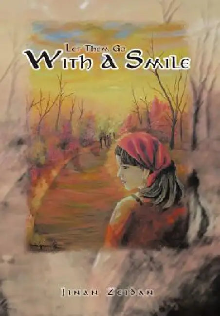 Let Them Go with a Smile by Jinan Zeidan